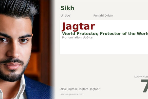 Jagtar Name Meaning — Origin, Gender & Details (2025)