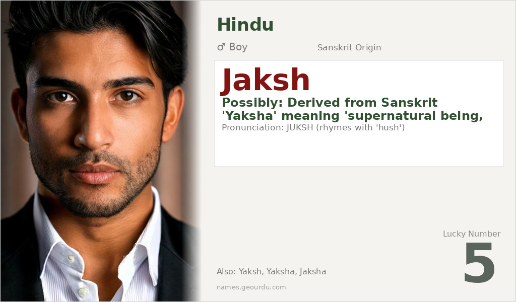Jaksh Name Meaning and Details