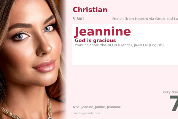 Jeannine Name Meaning — Origin, Gender & Details (2025)