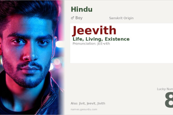 Jeevith Name Meaning — Sanskrit Origin, Boy Name & Details (2025)