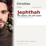 Jephthah Name Meaning and Details
