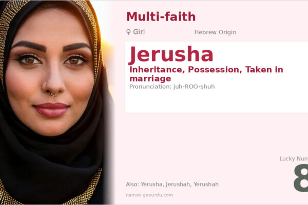 Jerusha Name Meaning — Hebrew Origin, Girl Name & Biblical Significance (2025)