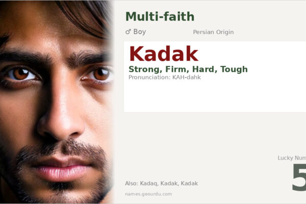 Kadak Name Meaning — Persian Origin, Boy Name & Details (2025)