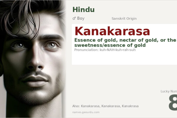 Kanakarasa Meaning — Sanskrit Origin, Boy Name & Details (2025)
