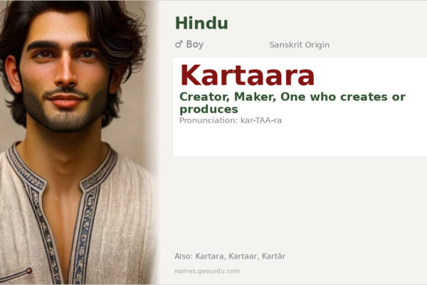 Kartaara Name Meaning — Sanskrit Origin, Boy Name & Details (2025)