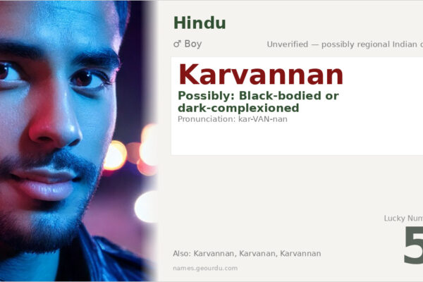 Karvannan Name Meaning — Origin, Gender & Details (2025)
