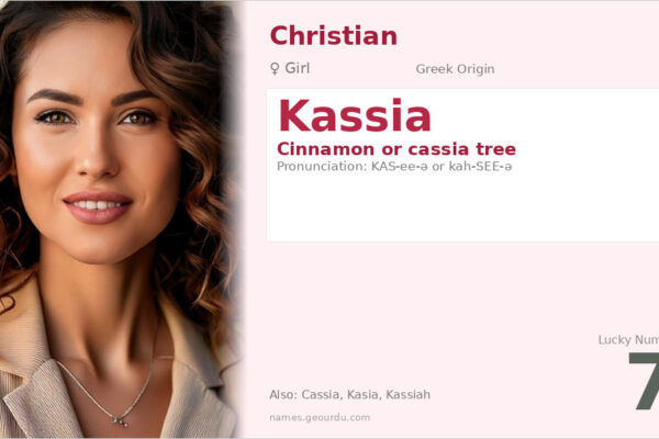 Kassia Name Meaning — Greek Origin, Girl Name & History (2025)