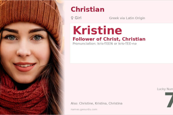 Kristine Name Meaning — Origin, Gender & Details (2025)
