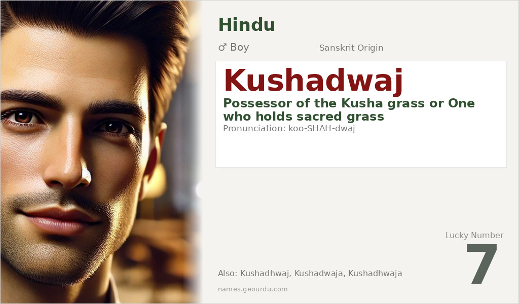 Kushadwaj Name Meaning and Details