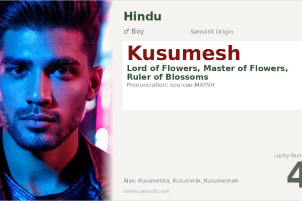 Kusumesh Meaning — Sanskrit Origin, Boy Name & Details (2025)