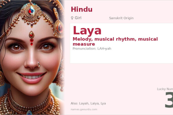 Laya Name Meaning — Sanskrit Origin, Girl Name & Details (2025)