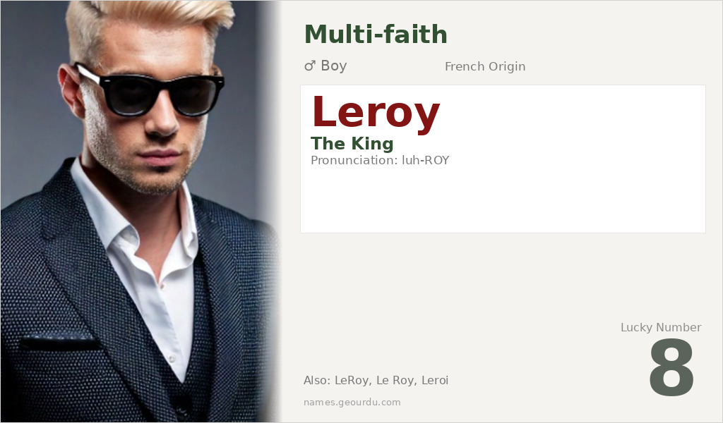 Leroy Name Meaning and Details