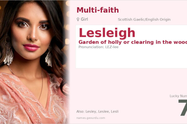 Lesleigh Name Meaning — Scottish Origin, Girl’s Name & Details (2025)