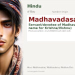 Madhavadasa Name Meaning and Details