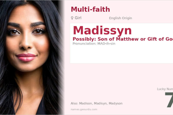 Madissyn Name Meaning — Origin, Gender & Details (2025)