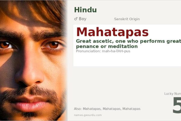 Mahatapas Meaning — Sanskrit Origin, Boy Name & Spiritual Significance (2025)