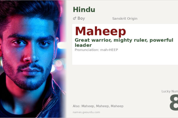 Maheep Name Meaning — Sanskrit Origin, Boy Name & Details (2025)