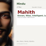 Mahith Name Meaning and Details