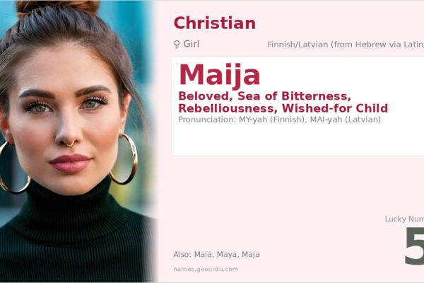 Maija Name Meaning — Finnish/Latvian Origin, Girl Name & Details (2025)