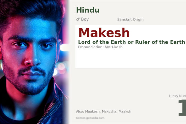 Makesh Name Meaning — Sanskrit Origin, Boy Name & Details (2025)
