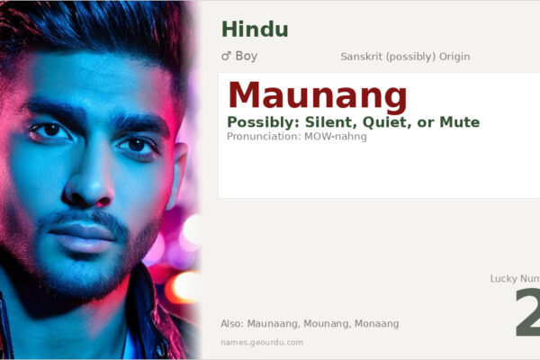 Maunang Name Meaning — Origin, Gender & Details (2025)