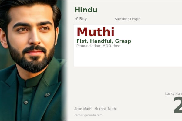 Muthi Name Meaning — Sanskrit Origin, Boy Name & Details (2025)