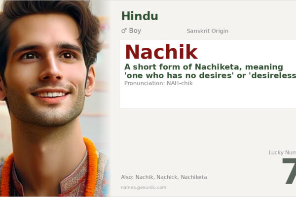 Nachik Name Meaning — Sanskrit Origin, Boy Name & Spiritual Significance (2025)