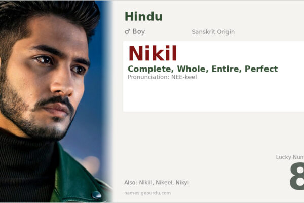 Nikil Name Meaning — Sanskrit Origin, Hindu Boy Name & Complete Details (2025)