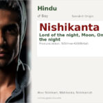 Nishikanta Name Meaning and Details