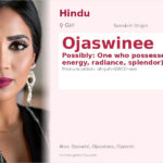Ojaswinee Name Meaning and Details