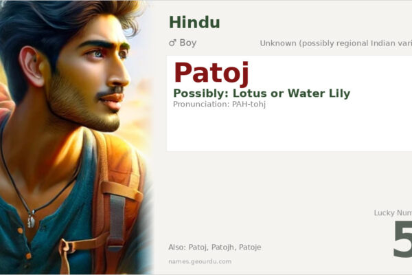 Patoj Name Meaning — Origin, Gender & Details (2025)