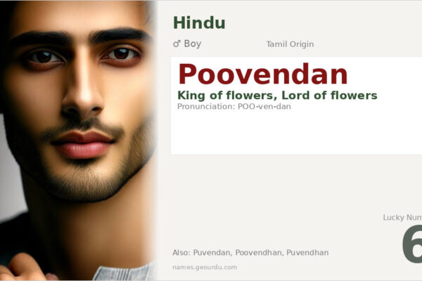 Poovendan Name Meaning — Tamil Origin, Boy Name & Details (2025)