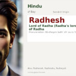 Radhesh Name Meaning and Details