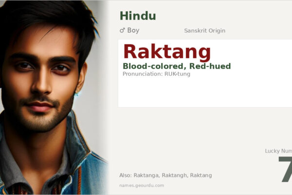 Raktang Meaning — Sanskrit Origin, Boy Name & Details (2025)
