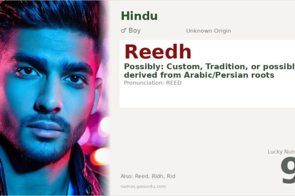 Reedh Name Meaning — Origin, Gender & Details (2025)