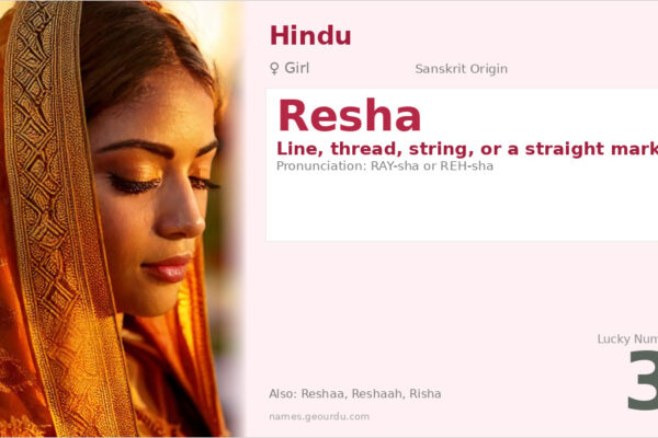 Resha Name Meaning — Sanskrit Origin, Girl Name & Cultural Significance (2025)