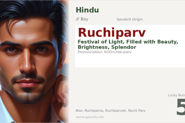 Ruchiparv Meaning — Sanskrit Origin, Boy Name & Details (2025)