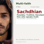 Sachdhian Name Meaning and Details