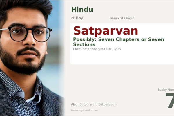 Satparvan Name Meaning — Origin, Gender & Details (2025)