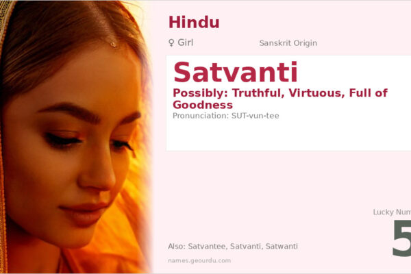 Satvanti Name Meaning — Origin, Gender & Details (2025)