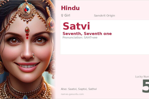 Satvi Name Meaning — Sanskrit Origin, Girl Name & Details (2025)