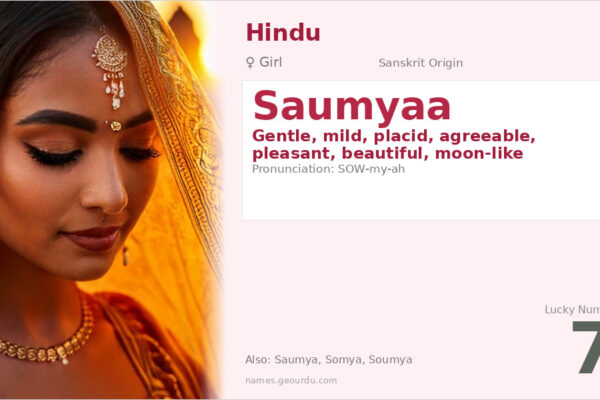 Saumyaa Name Meaning — Sanskrit Origin, Girl Name & Details (2025)