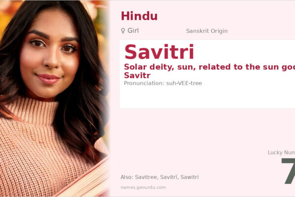 Savitri Name Meaning — Solar Origin, Hindu Girl Name & Details (2025)