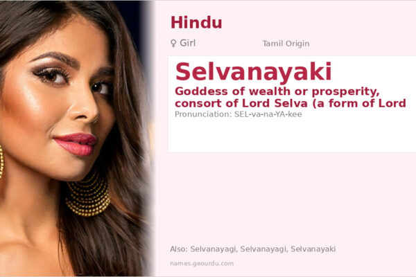 Selvanayaki Meaning — Tamil Origin, Goddess Name & Details (2025)