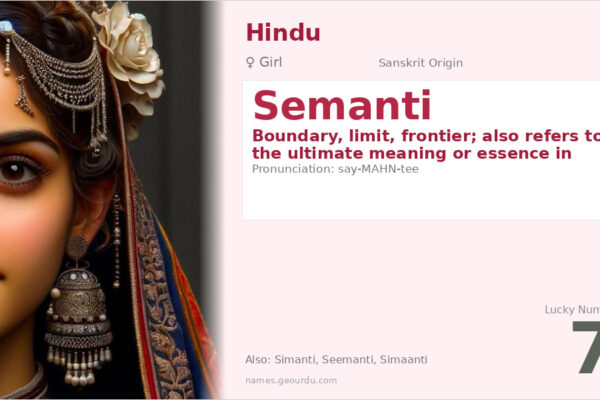 Semanti Name Meaning — Sanskrit Origin, Girl Name & Details (2025)