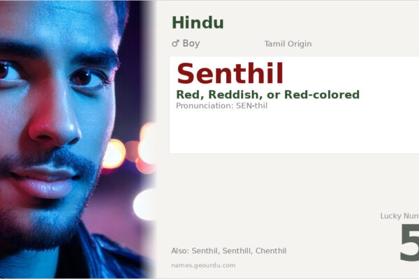 Senthil Name Meaning — Origin, Gender & Details (2025)