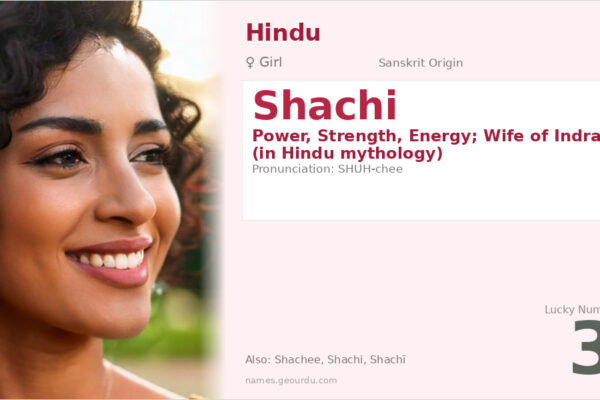 Shachi Name Meaning — Sanskrit Origin, Girl Name & Details (2025)