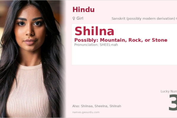 Shilna Name Meaning — Origin, Gender & Details (2025)