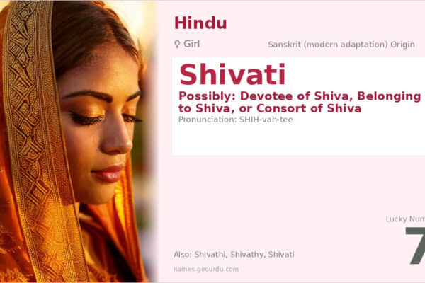 Shivati Name Meaning — Origin, Gender & Details (2025)
