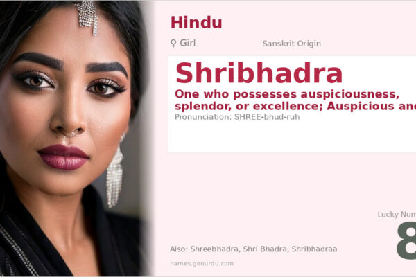 Shribhadra Name Meaning — Sanskrit Origin, Girl Name & Details (2025)